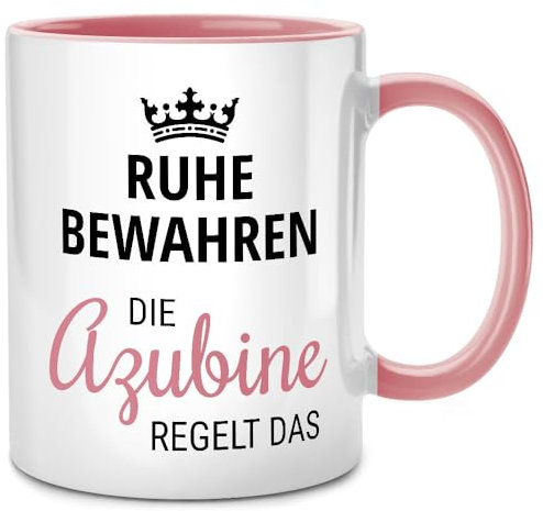 Seness Ruhe bewahren die Azubine regelt das, Azubi Tasse mit Spruch, Abschied Kollegin Geschenk, bester Chef Chefin, Ausbildung bestanden, Abschiedsgeschenk Kollegen, Bestandene Prüfung, Kaffeetasse