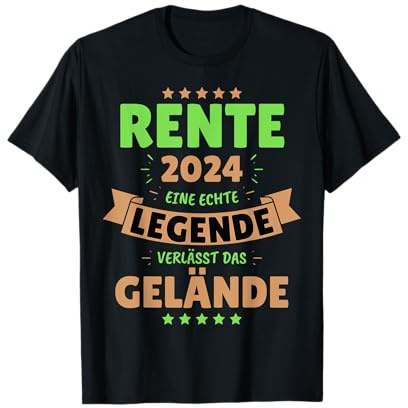 RENTE 2024 - EINE LEGENDE VERLÄSST DAS GELÄNDE! Das Rentner T-Shirt
