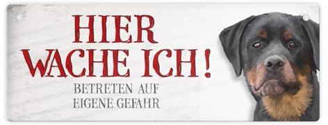 Metallschild mit Rottweiler Motiv und Spruch: Betreten auf eigene Gefahr - Hier wache ich!