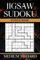 Jigsaw Sudoku Puzzle Book: 200 Medium to Hard Irregular Sudoku Puzzles with Solutions | Large Print Jigsaw Sudoku, only 2 Puzzles per Page | Challenge your Mind with Sudoku Variants