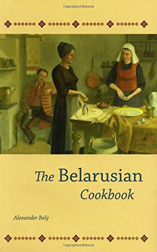 The Belarusian Cookbook (Hippocrene's Cookbook Library) (English Edition)