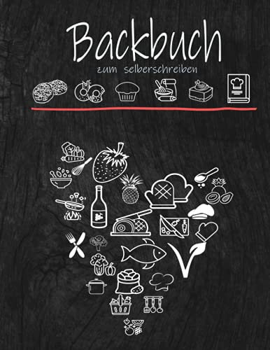 Backbuch zum Selberschreiben: Backrezepte | Das Personalisierte Rezeptbuch mit Register zum Eintragen und Selberschreiben der besten Rezepte | 8.5x11 in. 112 Seiten