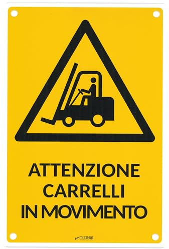 TIESSE - Cartello ATTENZIONE CARRELLI IN MOVIMENTO - Cartello in PVC con 4 fori - Dimensione: 200x300 mm - MADE IN ITALY