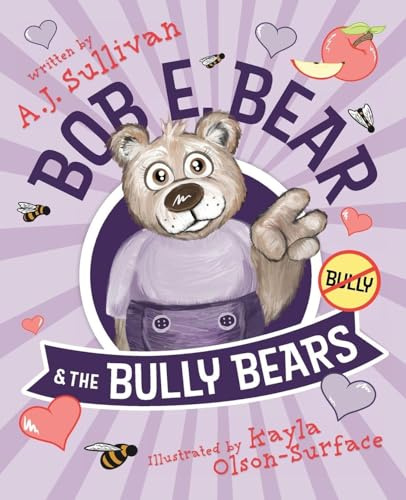 Bob E. Bear & the Bully Bears