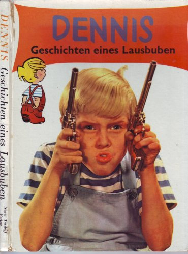 Dennis. Geschichten eines Lausbuben