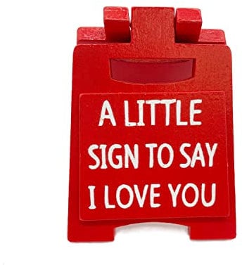 NOGAY A Little Sign to Say I Love You Fun Valentines Girlfriend or Boyfriend Gift Romantic Love Language Mini Sign Plaque for Home Desk Decorative 1Pcs