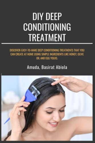 DIY DEEP CONDITIONING TREATMENTS: Discover easy-to-make deep conditioning treatments that you can create at home using simple ingredients like honey, olive oil, and egg yolks