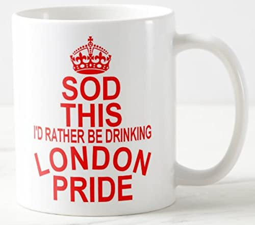 CPS DEZIGNZ SOD This I'd Rather BE Drinking London Pride ≈ Mug Gift for fullers Beer ale Fan. Keep Calm and Carry On Style Novelty Mugs - Christmas Birthday Secret Santa Gifts