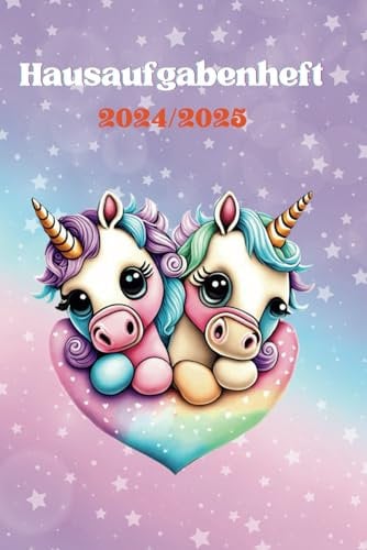 Hausaufgabenheft 2024/2025 Einhorn: Schulplaner für 2024-2025, ohne Datum frei Belegbar mit Stundenplan für Halbjahr
