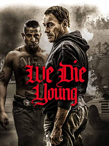 We Die Young [dt./OV]