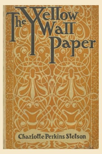 The Yellow Wallpaper