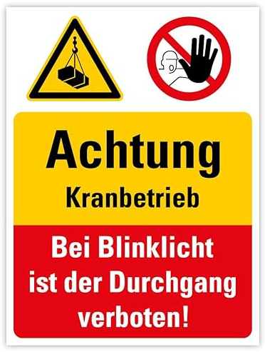 Aufkleber Warnung „Achtung Kranbetrieb, Bei Blinklicht ist der Durchgang verboten!“ Kombischild Signalgelb Rot Folie | 30x40 cm Made in Germany