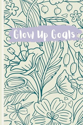 Glow Up Goals: Notebook