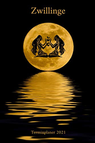 Zwillinge Terminplaner 2021: Sternzeichen Zwillinge Jahresplaner und Kalender von Januar bis Dezember 2021 mit Ferien, Feiertagen und Monatsübersicht - Organizer und Zeitplaner für 1 Jahr