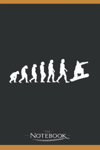 Notebook: Snowboard Evolution: Journaling Notebook and Writing Gift for Family, Friend and yourself 120 Lined pages 6 x 9 inches