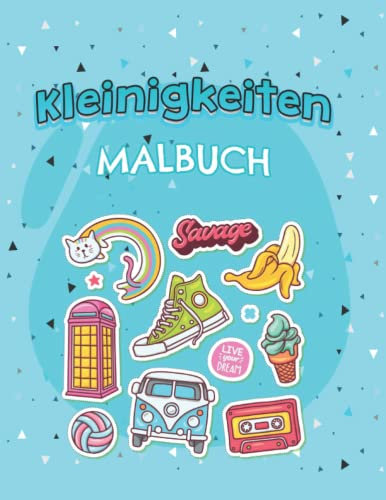 Kleinigkeiten Malbuch: Kleinigkeiten Malbuch für Erwachsene und Kinder mit Entzückende einfache Designs inklusive leckerem Essen, Süßigkeiten, Tier