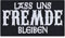 Festival Aufnäher lustog mit Spruch Lass uns Fremde bleiben Aufbügler Patch zum annähen/aufbügeln | Sarkasmus Bügelbilder Sticker Applikation für alle Stoffe & Leder | 90x50mm