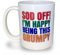 Banterous | Sod Off! I’m Happy Being This Grumpy Mug | Grandad Gifts, Dad, Father’s Day, Christmas Novelty Mug, Funny Gifts, Perfect Birthday Present, Funny Mugs for Men, Made in UK (White)