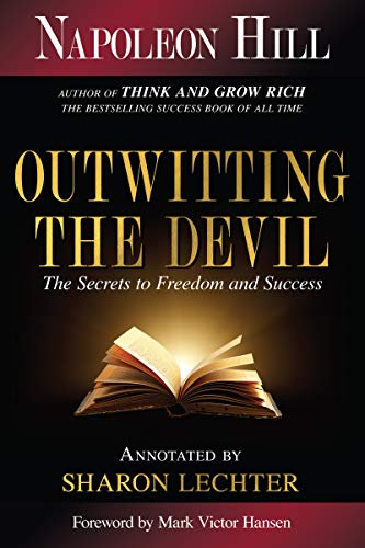Outwitting the Devil®: The Secret to Freedom and Success (Official Publication of the Napoleon Hill Foundation) (English Edition)