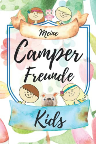Meine Camper Freunde Kids Edition: das ultimative Camper Freundebuch für Kinder