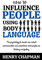 How to influence people using body language: The psychology to decode non verbal communication and understand what people are thinking and feeling