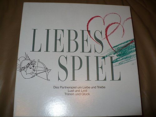 LIEBESSPIEL - Das Partnerspiel um Liebe und Triebe - Lust und Leid - Tränen und Glück