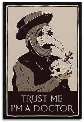 Trust Me Im A Doctor Plague Doctor Kunst Wohnzimmer Schlafzimmer Poster Gemälde Dekorative Malerei Druck Leinwand Wand 20 x 30 cm Unrahmen-Stil