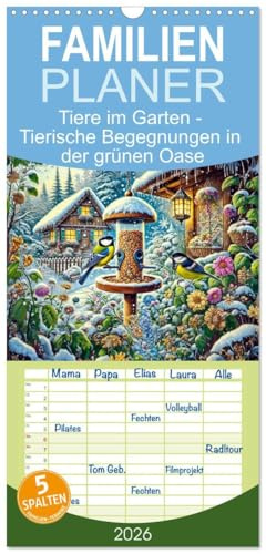 Familienplaner 2026 - Tiere im Garten - Tierische Begegnungen in der grünen Oase mit 5 Spalten (Wandkalender, 21 cm x 45 cm), CALVENDO: Entdecken ... Tierwelt Ihres Gartens (CALVENDO Tiere)