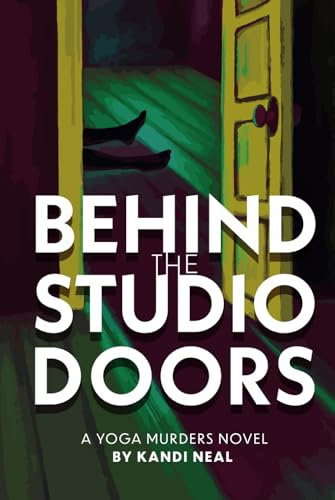 Behind the Studio Doors: A Yoga Murders Novel (The Yoga Murders, Band 1)