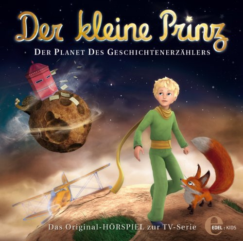 Der kleine Prinz - Der Planet des Geschichtenerzählers - Das Original-Hörspiel zur TV-Serie, Folge 8