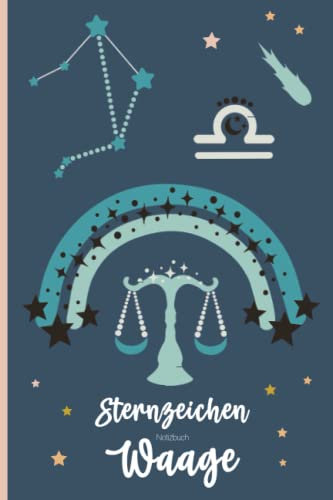 Notizbuch Waage: Kleines Geschenk mit Sternzeichen Waage ein Notizheft A5 mit Geburtstag Sternenbild der Waagen die schöne Geschenkidee für Mädchen die im September und Oktober geboren sind
