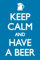 Keep Calm - Have a beer | Posters.de