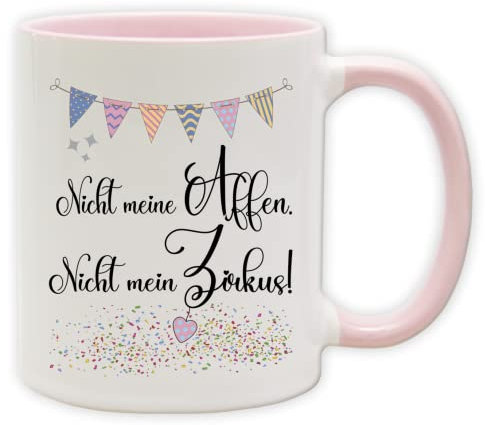 Tasse - Party Becher mit Spruch - lustige Statements als Geschenk (Henkel&Innen_Pink, Nicht meine Affen. Nicht mein Zirkus!)