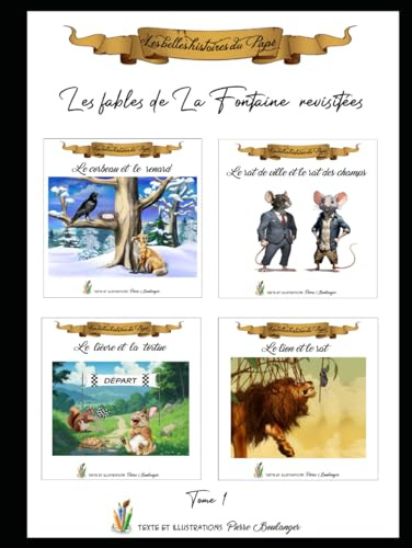 Les fables de La Fontaine revisitées Tome 1