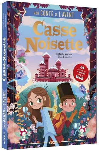 Romans de l¿avent - mon conte de l'avent - casse-noisette