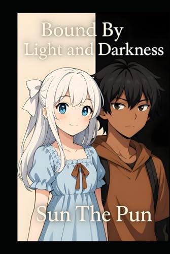 Bound By Light And Darkness