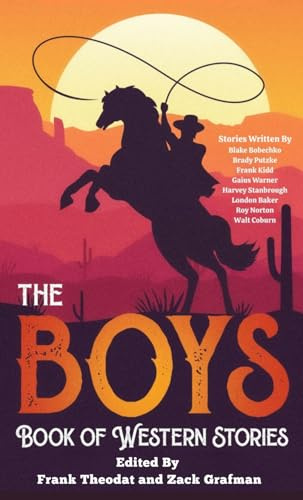 The Boys Book of Western Stories: Short Stories of the Old West