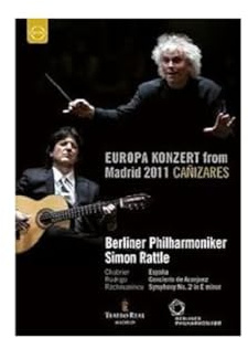 Sir Simon Rattle. Europa Konzert 11 (Espana/ Concierto De Aranjuez/ Symphony No.2) [2011]