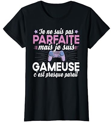 Gameuse Gaming Gamer Geek Jeux Vidéo Cadeau Play Station T-Shirt