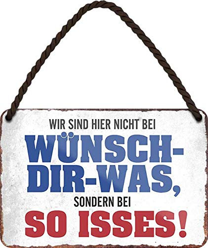 schilderkreis24 - Blechschild 18×12 cm – witzige & freche Sprüche – Deko für Küche, Büro & Camper – lustige Geschenkidee (Wir sind hier nicht bei Wünsch dir was..)