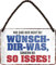 schilderkreis24 - Blechschilder lustiger Spruch: “WIR SIND Hier Nicht BEI WÜNSCH DIR was .“ Deko Schild Hängeschild Humor Witziges Geschenkidee 18x12 cm
