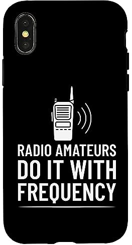 Ham Radio - Radio amateurs do it with frequency Case for iPhone X/XS