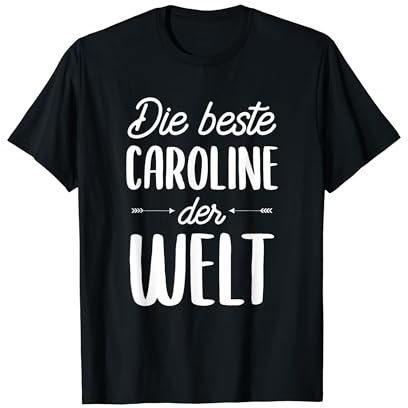 Beste Caroline der Welt T-Shirt