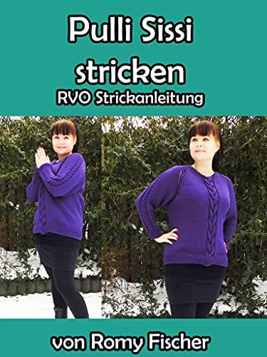 Pulli Sissi stricken: RVO Strickanleitung