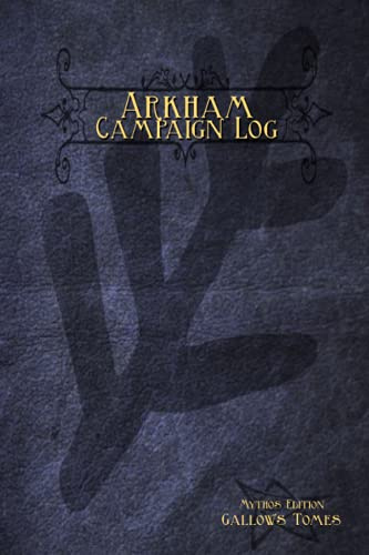 Arkham Campaign Log: MYTHOS EDITION (Arkham Tomes of Horror)
