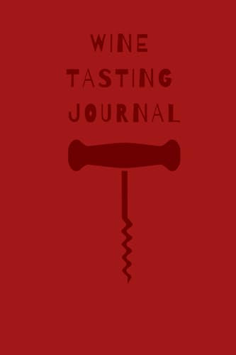 Wine Tasting Journal Red Corkscrew: A notebook with one page spreads to log all your beverage adventures
