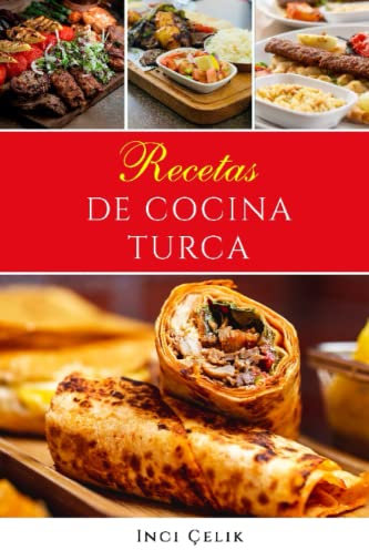 Recetas de cocina TURCA: Las mejores recetas tradicionales de Turquía