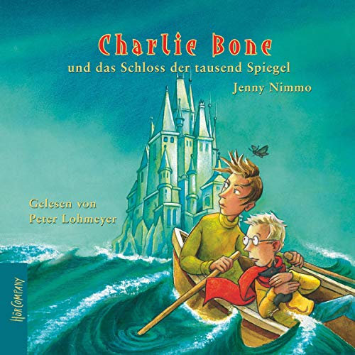Charlie Bone und das Schloss der tausend Spiegel: Charlie Bone 4