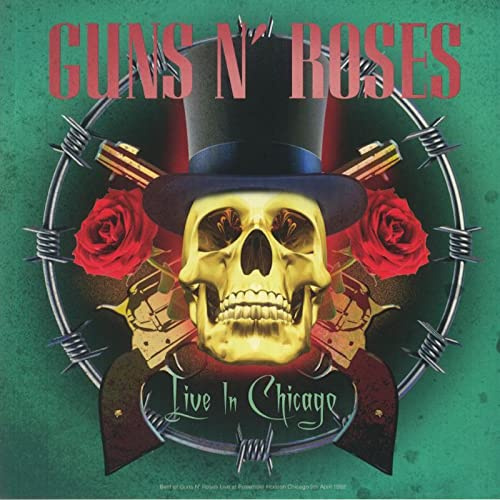 Live in Chicago - Best of Guns N' Roses Live at Rosemont Horizon Chicago 9th April 1992