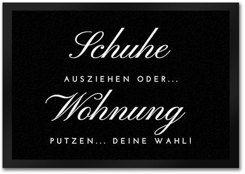 speecheese Schuhe ausziehen Fußmatte in 35x50 cm mit Spruch oder Wohnung putzen EIN lustiger Türvorleger für die Eingangstüre Dekorative Motiv Fußabtreter Türmatte Frauen Verschiedene Größen